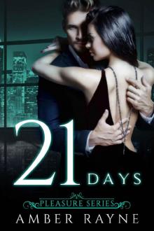 Twenty-One Days (Pleasure Series Book 3)