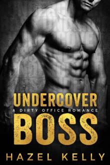 Undercover Boss: A Dirty Office Romance (Soulmates Series Book 8)