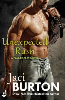 Unexpected Rush (Play-By-Play #11)