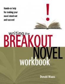 Writing the Breakout Novel Workbook