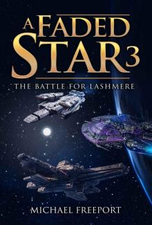 A Faded Star 3_The Battle for Lashmere