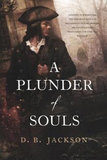 A Plunder of Souls (The Thieftaker Chronicles)