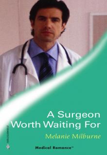 A Surgeon Worth Waiting For