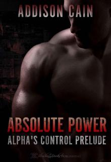 Absolute Power: Alpha's Control Prelude