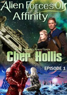 Alien Forces Of Affinity: Episode One