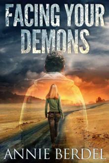 Alpha Farm, Facing Your Demons (Prepper Chicks Series Book 2)