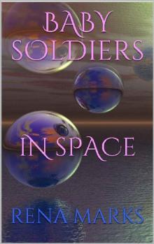 Baby Soldiers In Space (Purple People Book 2)