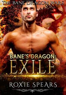 Bane's Dragon: Exile (Bane Dragon Wars Book 3)