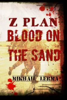 Blood on the Sand (Z Plan)