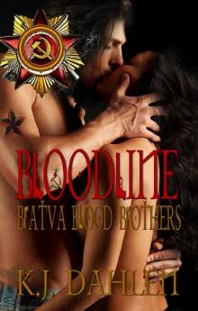 Bloodline (Bratva Blood Brothers Book 1)