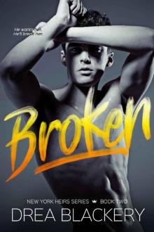 Broken (New York Heirs #2)