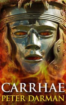 Carrhae (The Parthian Chronicles)