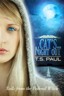 Cat's Night Out: Tails from the Federal Witch