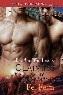 Claiming His Human [Red Mountain Bears 3] (Siren Publishing Classic ManLove)