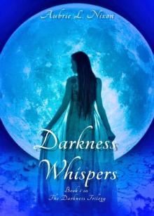 Darkness Whispers (The Darkness Series Book 1)