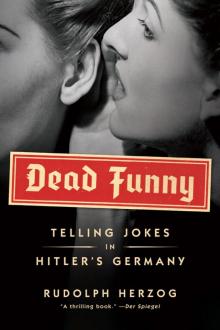 Dead Funny: Humor in Hitler’s Germany