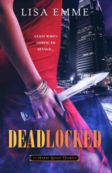 Deadlocked (The Harry Russo Diaries Book 3)