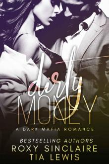 Dirty Money: A Dark Mafia Romance (Alpha Men Book 1)