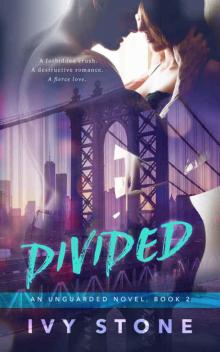 Divided (Unguarded #2)