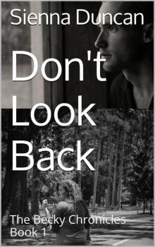 Don't Look Back (The Becky Chronicles, Book 1)