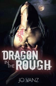 Dragon in the Rough (Elders Enterprises Book 1)