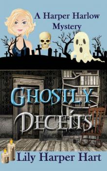 Ghostly Deceits (A Harper Harlow Mystery Book 3)