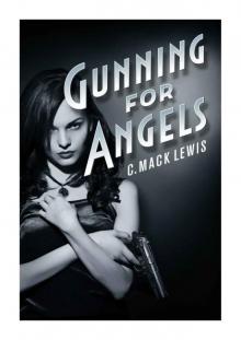 Gunning For Angels (Fallen Angels Book 1)