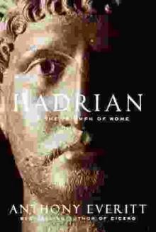 Hadrian and the Triumph of Rome