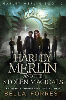 Harley Merlin 3: Harley Merlin and the Stolen Magicals