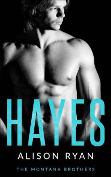 HAYES: The Montana Brothers (Mountain Men of Montana Book 2)