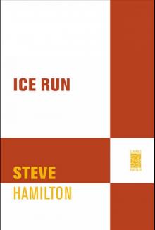 Ice Run: An Alex McKnight Novel (Alex McKnight Mysteries)