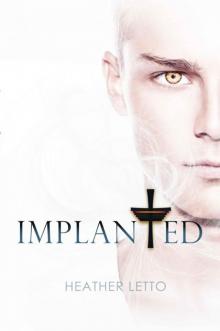 Implanted (The Ascension Series Book 2)