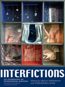 Interfictions: An Anthology of Interstitial Writing