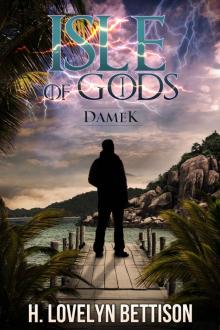 Isle of Gods I: Damek