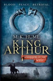 King Arthur: Warrior of the West: Book Two