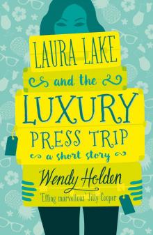 Laura Lake and the Luxury press Trip