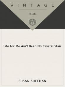 Life for Me Ain't Been No Crystal Stair