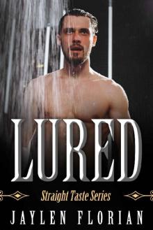 Lured (Straight Taste Book 3)