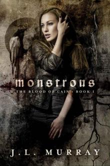 Monstrous (Blood of Cain Book 1)