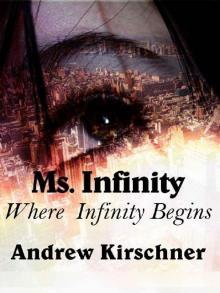 Ms. Infinity (Book 2): Where Infinity Begins