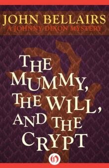 Mummy, the Will, and the Crypt