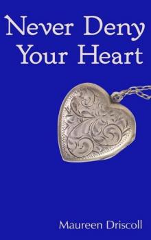 Never Deny Your Heart (Kellington Book Five)