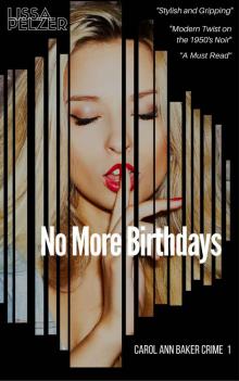 No More Birthdays (Carol Ann Baker Crime)