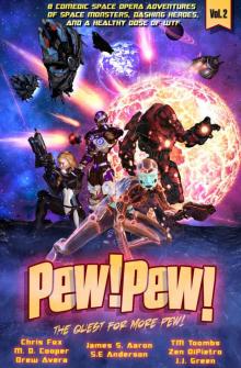 Pew! Pew! - The Quest for More Pew!