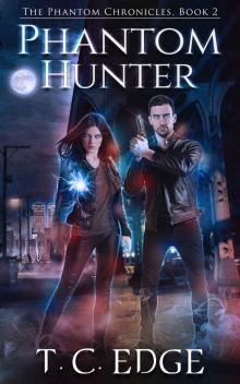 Phantom Hunter: The Phantom Chronicles, Book 2