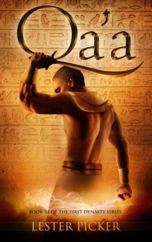 Qa'a (The First Dynasty Book 3)