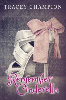 Remember Cinderella (True Loves Fairytale Book 2)