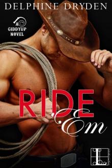 Ride 'Em (A Giddyup Novel)