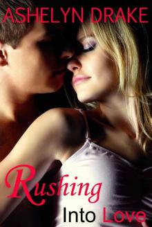 Rushing Into Love (Campus Crush Series)