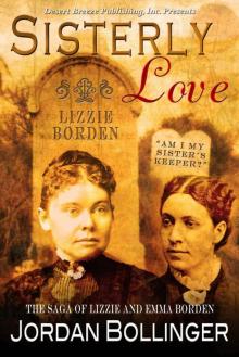 Sisterly Love: The Saga of Lizzie and Emma Borden